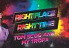 Right place, right time: Tom Scog and My Tropx Tom Scog My Tropx