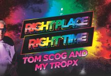Right place, right time: Tom Scog and My Tropx Tom Scog My Tropx